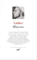Oeuvres / Luther., I, Œuvres (Tome 1)