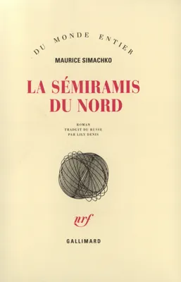 La Sémiramis du Nord, roman