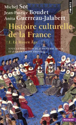 1, Le Moyen âge, Histoire culturelle de la France, tome 1, Le Moyen Âge