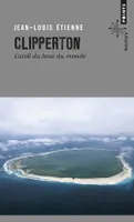 Clipperton, L'atoll du bout du monde