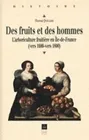 Des fruits et des hommes, L'arboriculture fruitière en àŽle-de-France (vers 1600-vers 1800)