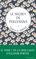 1, 1 Le secret de Pollyanna T1