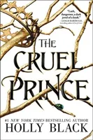 The Cruel Prince T.01 the Folk of the Air