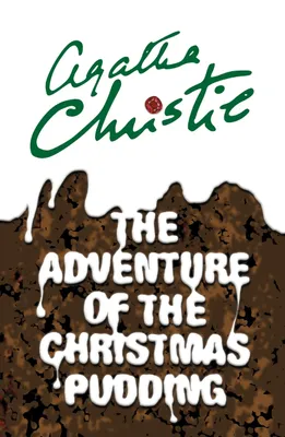 The Adventure of the Christmas Pudding : Poirot