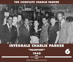 CD / Intégrale volume 6 : Passeport 1949 / PARKER , Charlie
