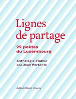 Lignes de partage, 22 poètes du luxembourg
