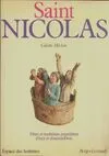 Saint Nicolas, fêtes et traditions populaires d'hier et d'aujourd'hui