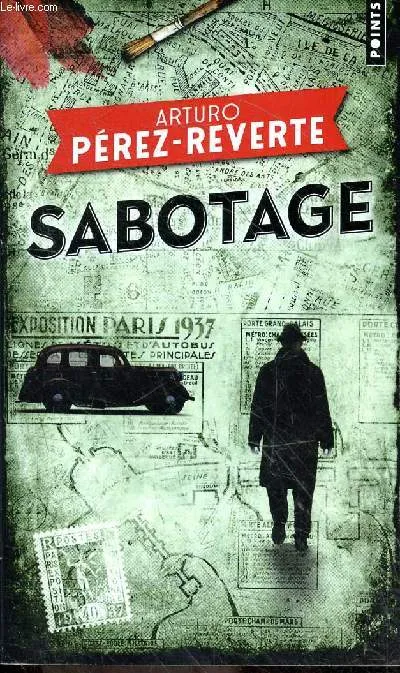 Livres Polar Policier et Romans d'espionnage Sabotage Arturo Pérez-Reverte