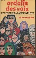 Ordalie des voix, les femmes arabes parlent