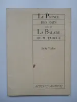 Le prince des rats suivi de la Balade de monsieur Tadeuz, extraits