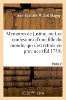 Memoires de Justine, Les confessions d'une fille du monde, qui s'est retirée en province. Partie 2