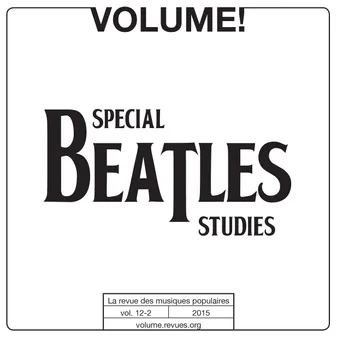 Volume ! n° 12-2 - Spécial Beatles Studies