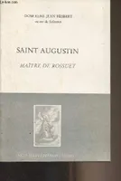 Pareil à l'aigle - Bossuet face à saint Jean, Bossuet face à saint Jean