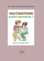 Vaccinations, quelles alternatives ?, quelles alternatives ?