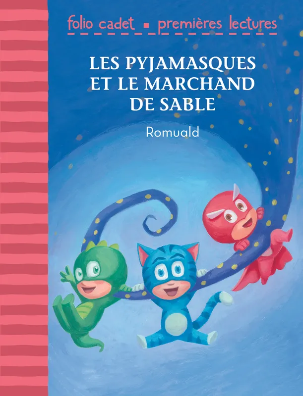 Livres Jeunesse de 3 à 6 ans Albums Les Pyjamasques et le marchand de sable Romuald