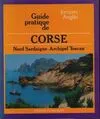 Guide pratique de corse : Nord sardaigne archipel toscan, nord Sardaigne, archipel Toscan