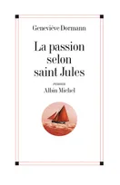 La Passion selon saint Jules, roman