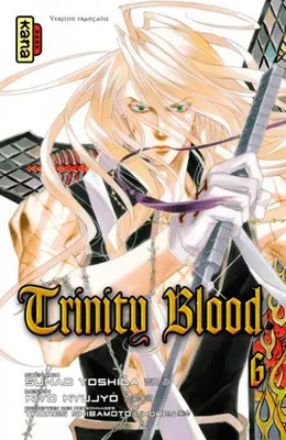 6, Trinity Blood - Tome 6