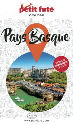Guide Pays Basque 2024-2025 Petit Futé