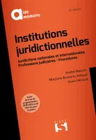 Institutions juridictionnelles / juridictions nationales et internationales, professions judiciaires