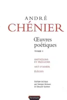 Oeuvres poétiques / André Chénier, Tome I, ANDRE CHENIER, OEUVRES POETIQUES, TOME 1