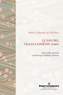 Le Favori, tragi-comédie (1665)