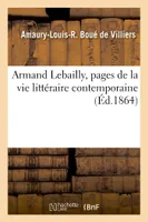 Armand Lebailly, pages de la vie littéraire contemporaine