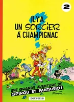 Les aventures de Spirou et Fantasio, 2, Il y a un sorcier à Champignac, Volume 2, Il y a un sorcier à Champignac