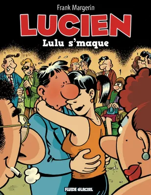 6, Lucien / Lulu s'maque