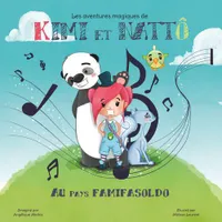 Les aventures magiques de Kimi et Nattô, Au pays famifasoldo