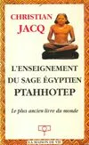 L'enseignement du sage égyptien ptahhotep : Le plus ancien livre du monde, le plus ancien livre du monde