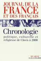Journal de la France et des Français, Chronologie politique, culturelle et religieuse de Clovis à 2000