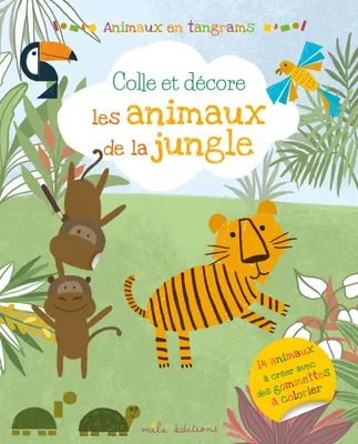Animaux en tangrams - Colle et décore les animaux de la jungle, 14 animaux à créer avec des gommettes à colorier