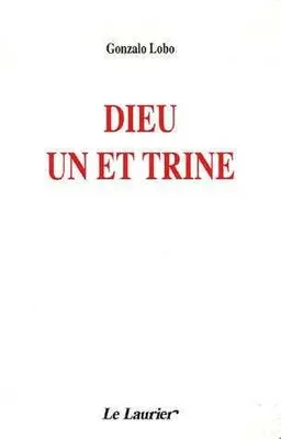 Bibliothèque d'initiation théologique., Dieu Un et Trine