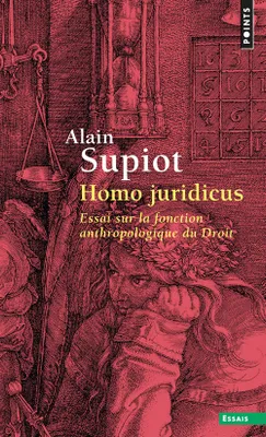 Homo juridicus, Essai sur la fonction anthropologique du Droit