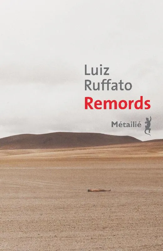 Livres Littérature et Essais littéraires Romans contemporains Etranger Remords Luiz Ruffato