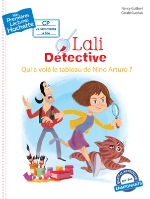 Lali détective - Qui a volé le tableau de Nino Arturo ?