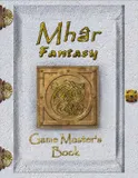 Mhâr Fantasy - Game Master's Book