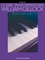 William Gillock: Classic Piano Repertoire, Elementary Level