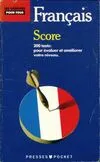 Score : 200 tests pour contrôler et améliorer votre français, 200 tests pour contrôler et améliorer votre français