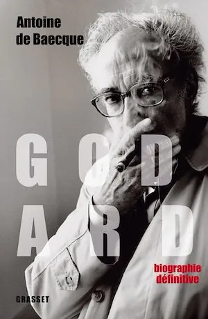 Godard - Edition définitive, biographie Antoine Baecque
