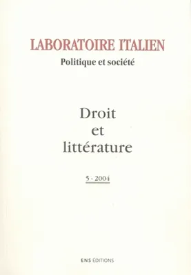 Laboratoire italien. Politique et société, n°5/2004, Droit et littérature