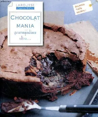 Chocolat mania, gourmandises ultra