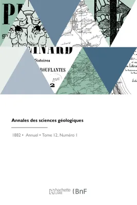 Annales des sciences géologiques