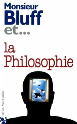 Monsieur Bluff et la philosophie