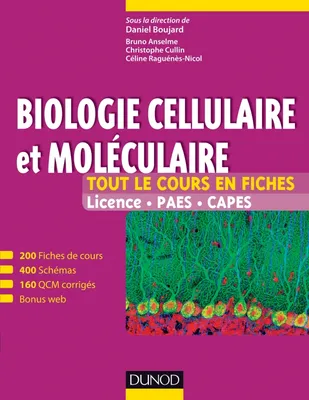 Biologie cellulaire et moléculaire -Tout le cours en fiches (+ site compagnon), 200 fiches de cours, 160 QCM et bonus web