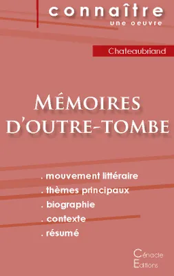 Fiche de lecture Mémoires d'outre-tombe de Chateaubriand (Analyse littéraire de référence et résumé complet)