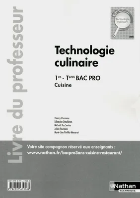 Technologie culinaire - 1re et Term Bac Pro Cuisine - Livre du Professeur