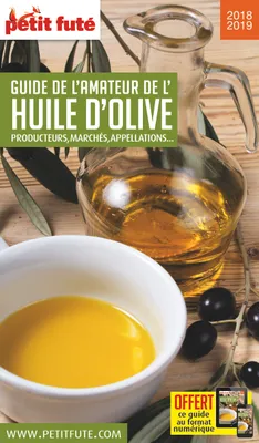 guide de l'amateur d'huile d'olive  2018-2019 petit fute + offre num