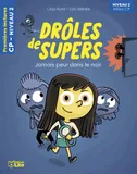 DROLES SUPERS-JAMAIS PEUR-N2